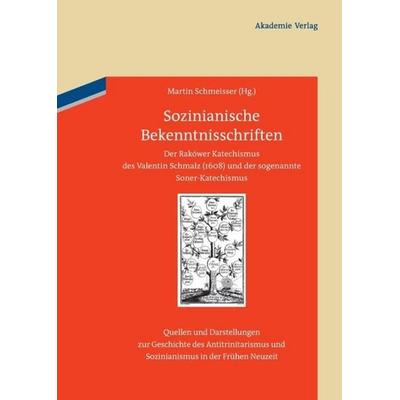 Sozinianische Bekenntnisschriften, Gebundene Ausgabe von , De Gruyter, 978-3-05-005200-7