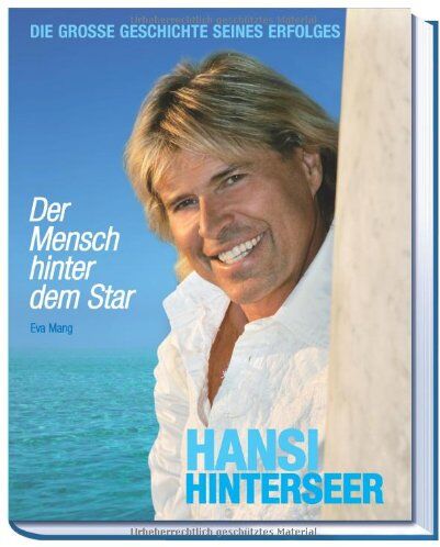 Eva Mang - Hansi Hinterseer - Der Mensch hinter dem Star: Die große Geschichte seines Erfolges - Preis vom 13.10.2026 11:25:28 h
