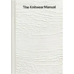The Knitwear Manual, Ratgeber von Collectif, Fashionary