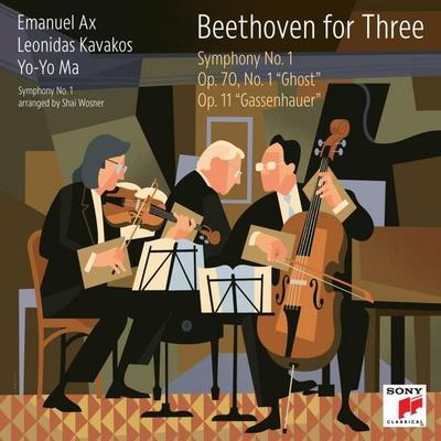 Beethoven for Three: Symphony No. 1 / Op. 70, No. 1 'Ghost' / Op. 11 'Gassenhauer' - Yo Yo Ma,Leonidas Kavakos Kavakos,Emanuel Ax, CD