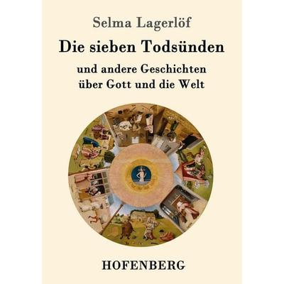 Die sieben Todsünden, Taschenbuch von Selma Lagerlöf, Hofenberg, 978-3-8430-7481-0