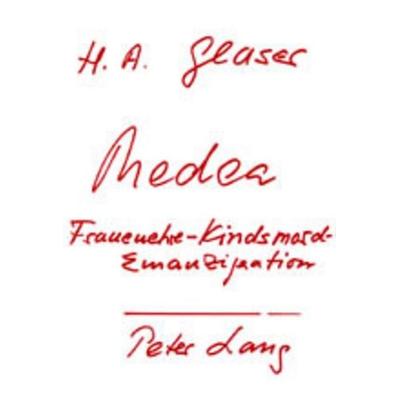 Medea oder Frauenehre, Kindsmord und Emanzipation, Taschenbuch von Glaser, Peter Lang GmbH, Internationaler Verlag der Wissenschaften,