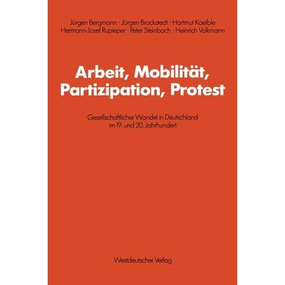Arbeit, Mobilität, Partizipation, Protest, Taschenbuch von , VS Verlag für Sozialwissenschaften, 978-3-531-11737-9