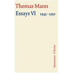 Essays VI 1945-1950, Belletristik von Thomas Mann