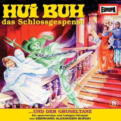 Folge 08: Hui Buh und der Gruseltanz - Eberhard Alexander-Burgh, Audio, 4064066628246