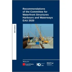 Recommendations of the Committee for Waterfront Structures Harbours and Waterways, Fachbücher von Deutsche Gesellschaft für Geotechnik e.V., Hafentechnische Gesellschaft e.V.