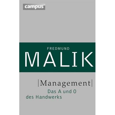 Management, Gebundene Ausgabe von Fredmund Malik, Campus, 978-3-593-39767-2