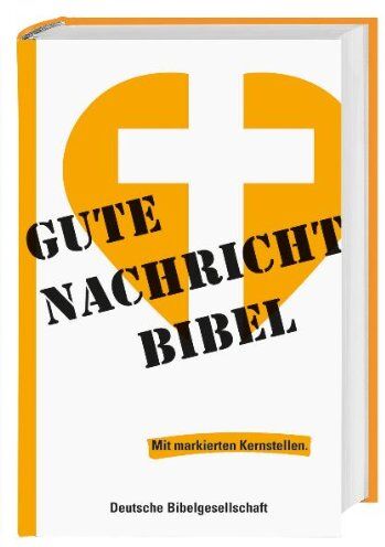 Gute Nachricht Bibel mit markierten Kernstellen: Ohne Spätschriften des Alten Testaments - Preis vom 09.10.2026 07:28:09 h