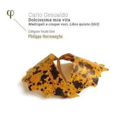 Dolcissima mia vita.Libro quinto (1611) - Philippe Herreweghe,Collegium Vocale Gent, CD