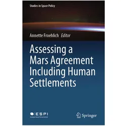 Assessing a Mars Agreement Including Human Settlements, Fachbücher
