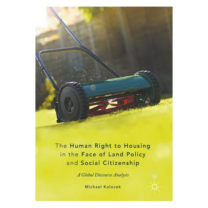 Springer Kolocek:The Human Right to Housing in t (Englisch, Hardcover, Michael Kolocek) (9783319534886)