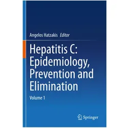 Hepatitis C: Epidemiology, Prevention and Elimination, Fachbücher