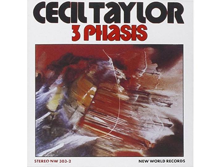 Cecil Taylor Unit - Taylor: 3 Phasis