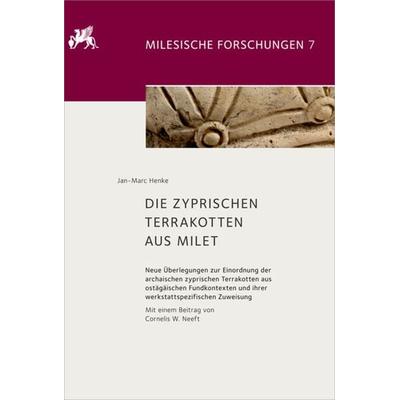 Die zyprischen Terrakotten aus Milet, Gebundene Ausgabe von Jan-Marc Henke, De Gruyter, 978-3-11-054381-0