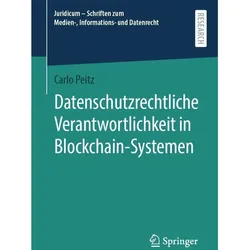 Datenschutzrechtliche Verantwortlichkeit in Blockchain-Systemen, Fachbücher von Carlo Peitz