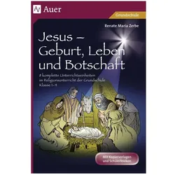 Jesus - Geburt, Leben und Botschaft, Schulbücher von Renate Maria Zerbe