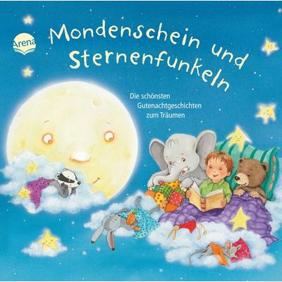 Mondenschein und Sternenfunkeln, Gebundene Ausgabe von Julia Boehme,Milena Baisch,Barbara Cratzius,Greta Carolat, Arena