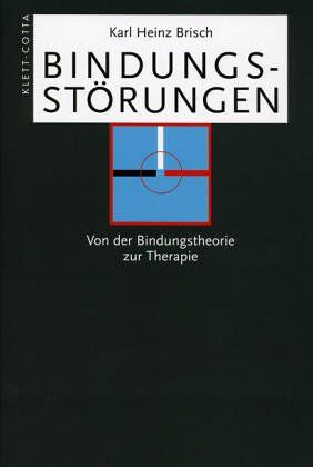 Brisch, Karl H - Bindungsstörungen. Von der Bindungstheorie zur Therapie - Preis vom 09.10.2026 07:28:09 h