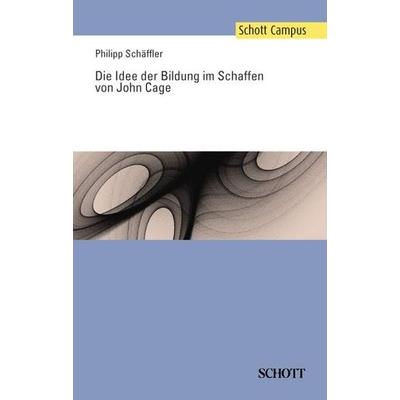 Die Idee der Bildung im Schaffen von John Cage -
