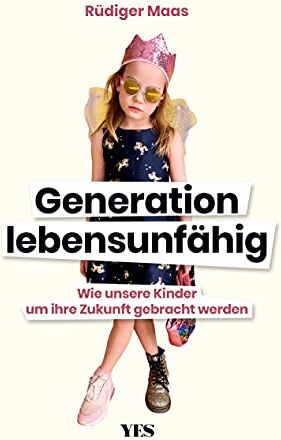 Rüdiger Maas - Generation lebensunfähig: Wie unsere Kinder um ihre Zukunft gebracht werden - Preis vom 10.10.2026 11:48:34 h
