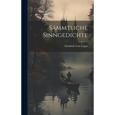 Sämmtliche Sinngedichte, Gebundene Ausgabe von Friedrich Logau, Legare Street Press, 978-1-01-960903-3