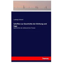 Schriften zur Geschichte der Dichtung und Sage, Fachbücher von Ludwig Uhland