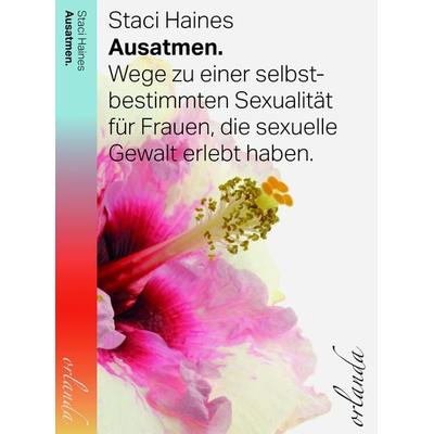 Ausatmen, Taschenbuch von Staci K. Haines, Orlanda Verlag GmbH, 978-3-944666-51-8