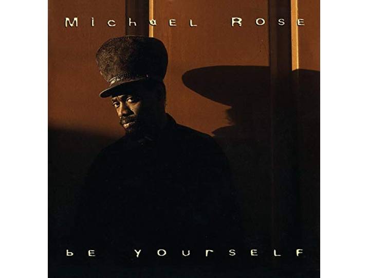Michael Rose - Be Yourself