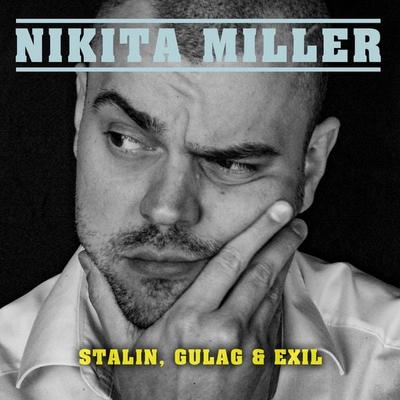 Sonder-Special: Stalin, Gulag & Exil - Nikita Miller, Audio, 4251489306428