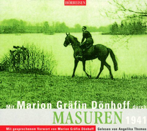 Dönhoff, Marion Gräfin - Mit Marion Gräfin Dönhoff durch Masuren - 1941. CD: Lesung mit Musik - Preis vom 09.10.2026 07:28:09 h