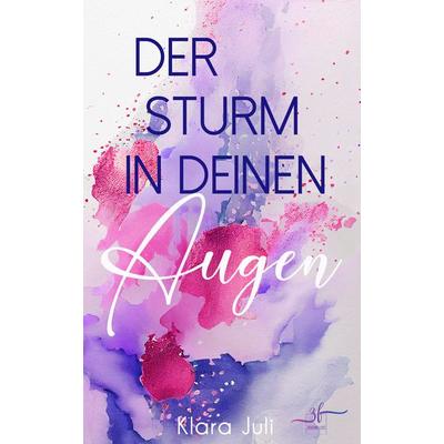 Der Sturm in deinen Augen, Taschenbuch von Klara Juli, Zeilenfluss, 978-3-96714-451-2