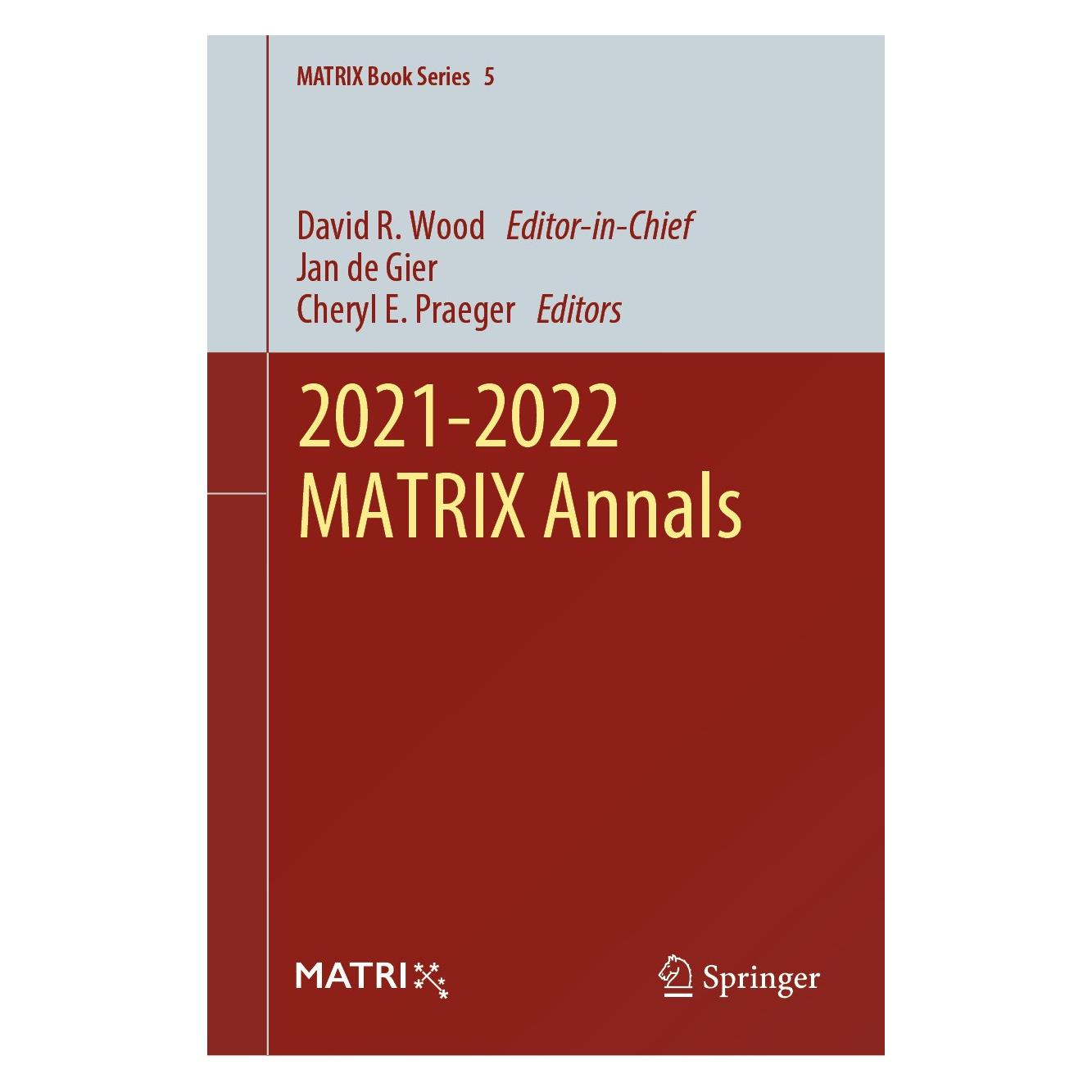 Springer 2021-2022 MATRIX Annals (Englisch, Hardcover, Cheryl E. Praeger, David R. Wood, Jan de Gier) (9783031474163)
