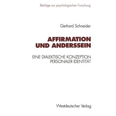 Affirmation und Anderssein, Taschenbuch von Gerhard Schneider, VS Verlag für Sozialwissenschaften, 978-3-531-12728-6