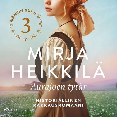 Aurajoen tytär - Mirja Heikkilä, Audio, 9788727188034