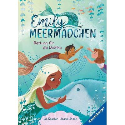 Emily Meermädchen, Band 4 - Rettung für die Delfine, Gebundene Ausgabe von Liz Kessler, Ravensburger Verlag GmbH, 978-3-473-46363-3