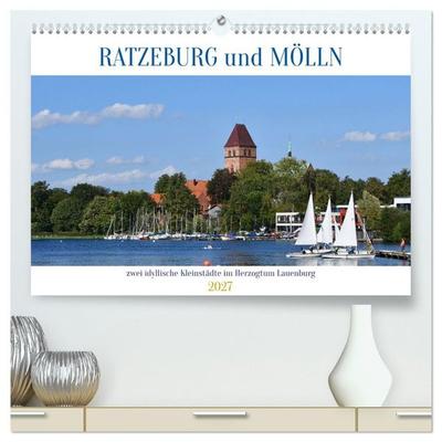 RATZEBURG und MÖLLN (hochwertiger Premium Wandkalender 2027 DIN A2 quer), Kunstdruck in Hochglanz