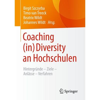 Coaching (in) Diversity an Hochschulen, Taschenbuch von , Springer Fachmedien Wiesbaden GmbH, 978-3-658-04610-1