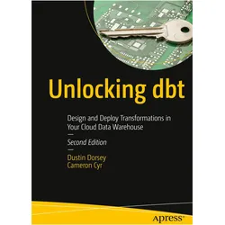 Unlocking dbt, Fachbücher von Dustin Dorsey, Cameron Cyr