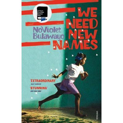 We Need New Names, Taschenbuch von NoViolet Bulawayo, Vermilion, 978-0-09-958188-8