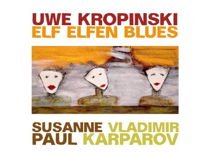 Uwe Kropinski Trio - Elf Elfen Blues