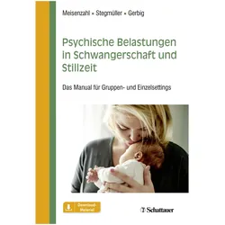 Psychische Belastungen in Schwangerschaft und Stillzeit, Fachbücher von Eva Meisenzahl, Nicole Gerbig, Veronika Stegmüller