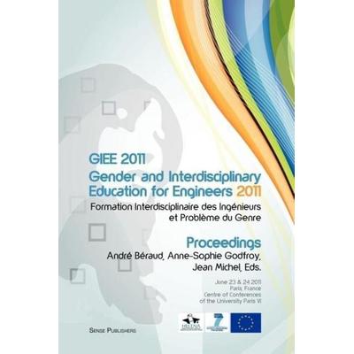 Giee 2011: Gender and Interdisciplinary Education for Engineers, Taschenbuch von , Brill, 978-94-6091-980-0