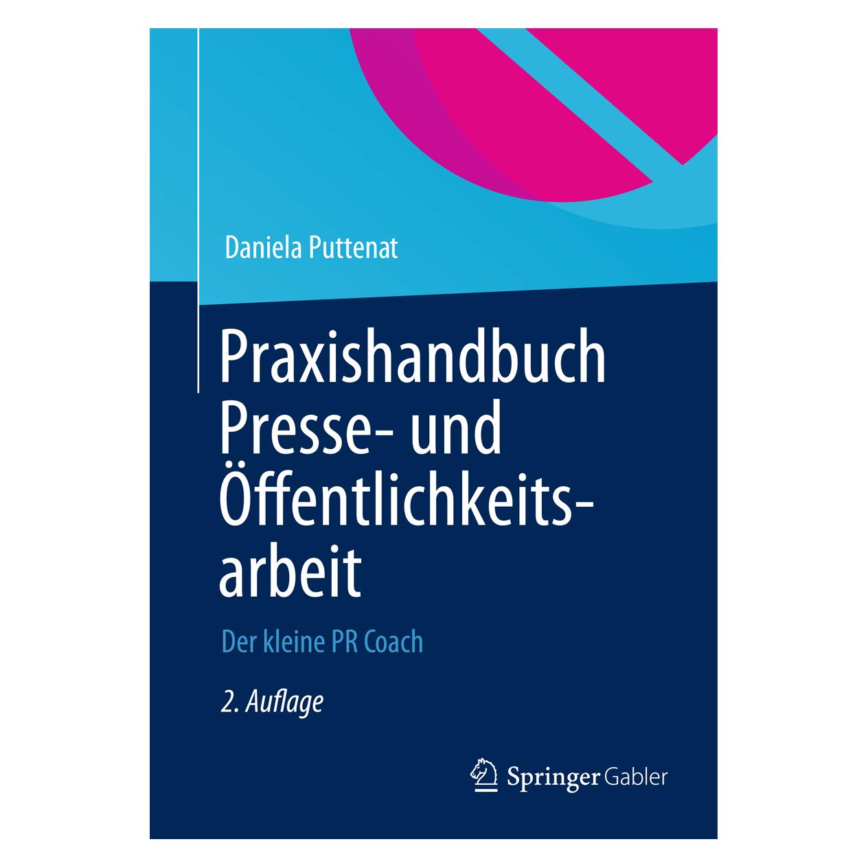 Gabler Praxishandbuch Presse- und Öffentlichkeitsarbeit (Deutsch, Daniela Puttenat) (6627324)