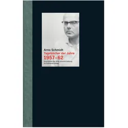 Tagebücher der Jahre 1957-62, Belletristik von Arno Schmidt