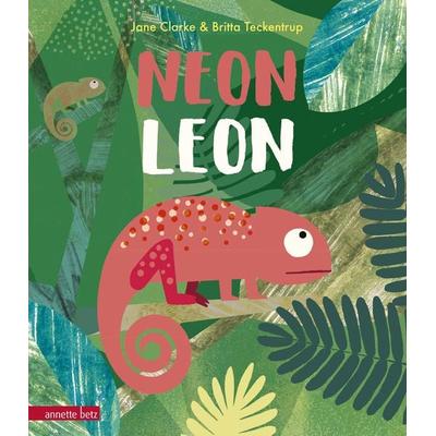 Neon Leon, Gebundene Ausgabe von Jane Clarke, Annette Betz im Ueberreuter Verlag, 978-3-219-11738-7