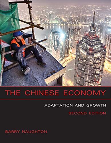 Naughton, Barry J - The Chinese Economy (MIT Press): Adaptation and Growth - Preis vom 16.10.2026 11:41:07 h