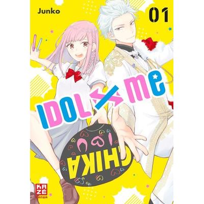 Idol x Me – Band 1, Taschenbuch von Junko, Kazé, 978-2-88921-382-5