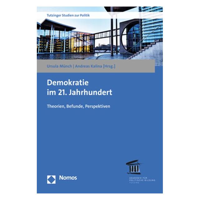 Nomos Demokratie im 21. Jahrhundert (Deutsch, Softcover, Andreas Kalina, Ursula Münch) (41285686)