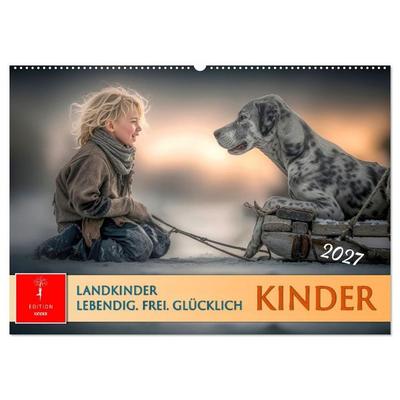 Kinder. Landkinder - Lebendig. Frei. Glücklich. (Wandkalender 2027 DIN A2 quer), CALVENDO Monatskalender