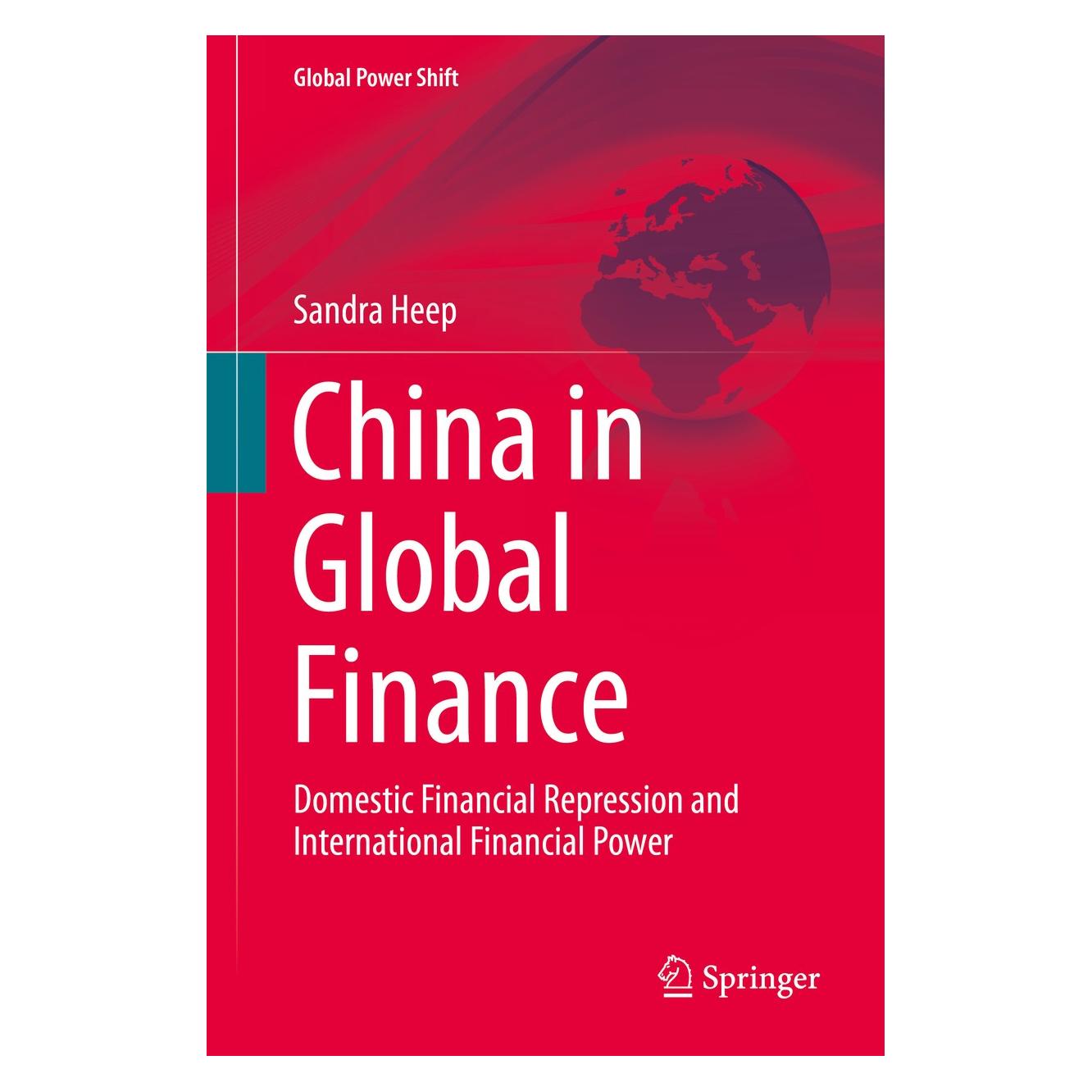 Springer Heep:China in Global Finance (Englisch, Hardcover, Sandra Heep) (9783319024653)
